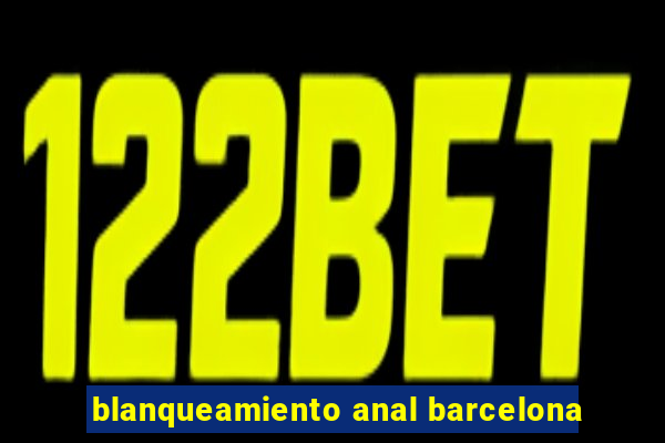 blanqueamiento anal barcelona